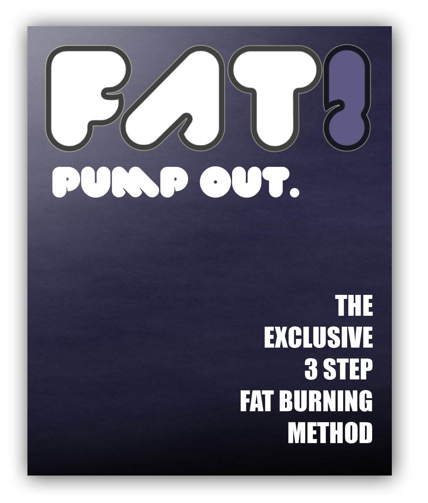Fat Pump Out